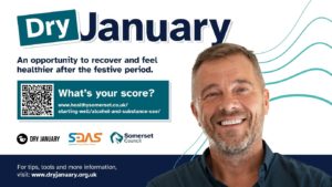 Dry January campaign graphic with the message “An opportunity to recover and feel healthier after the festive period.” Includes a QR code linking to healthysomerset.co.uk and logos for Dry January, SDAS, and Somerset Council.